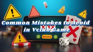 illustration text 'common mistakes to avoid in vclub game'